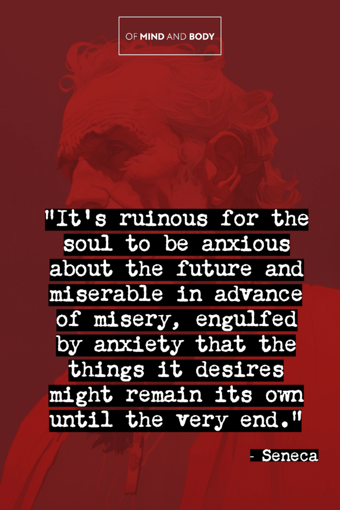 Seneca - Quotes on Anxiety