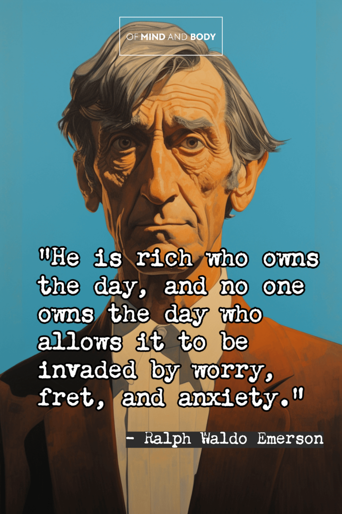 Ralph Waldo Emerson - Quotes on Anxiety