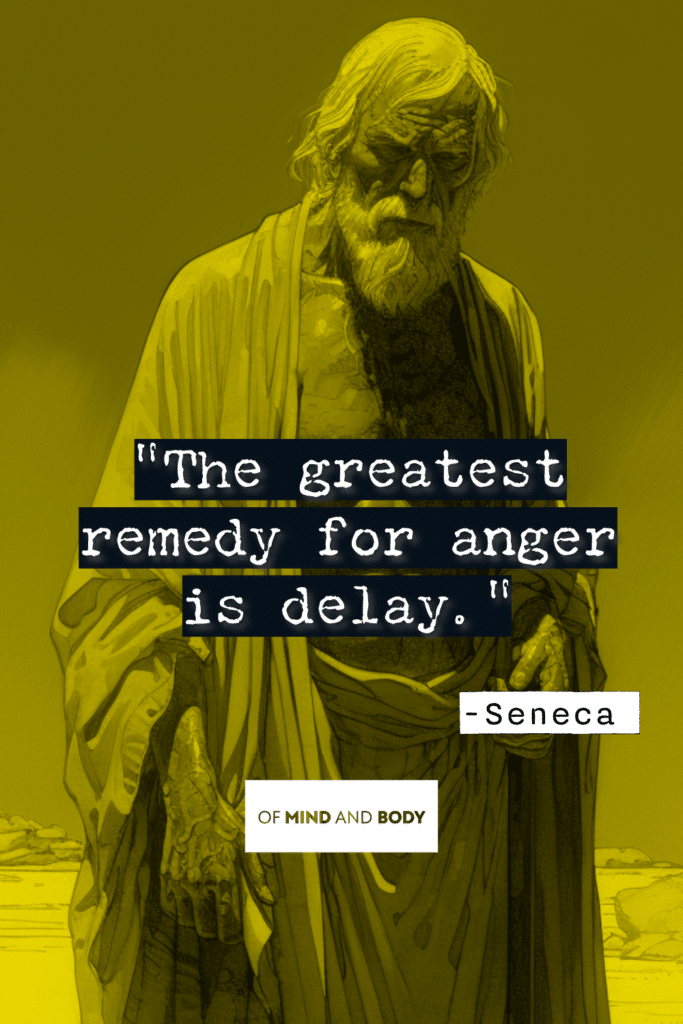 Stoic Quotes on Control - The greatest remedy for anger is delay.