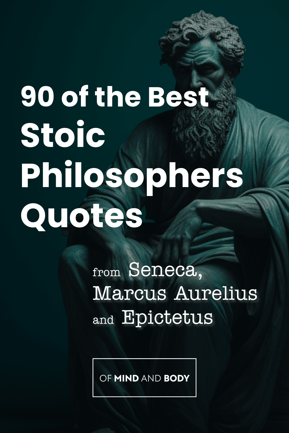 Stoic Philosophers Quotes: 90 of the Best from Seneca, Aurelius and ...